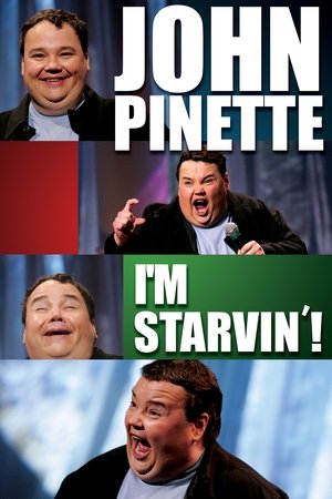 Watch Free John Pinette Im Starvin (2007)
