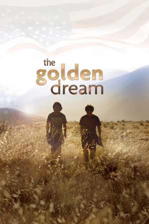 Watch Free The Golden Dream (2013)