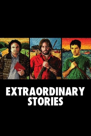 Watch Free Extraordinary Stories (2008)