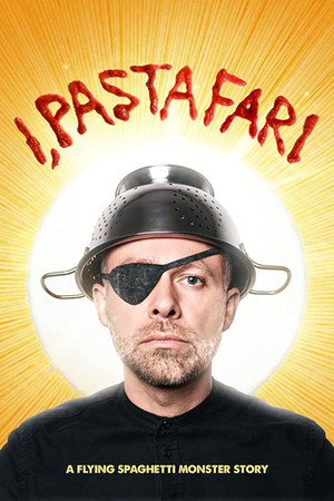 Watch Free I, Pastafari: A Flying Spaghetti Monster Story (2019)