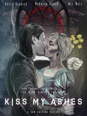 Watch Free Kiss My Ashes (2018)