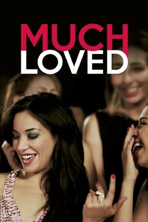 Watch Free Much Loved (2015)