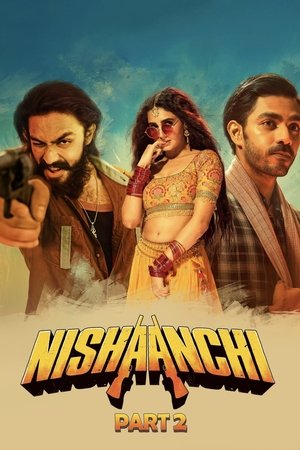 Watch Free Nishaanchi 2 (2025)