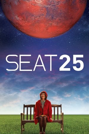 Watch Free Seat 25 (2017)