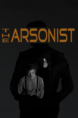 Watch Free The Arsonist (2020)