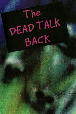 Watch Free The Dead Talk Back (1993)
