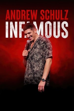 Watch Free Andrew Schulz Infamous (2022)