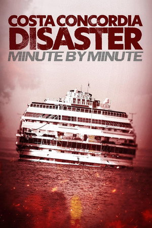 Watch Free Costa Concordia Minute by Minute (2026)