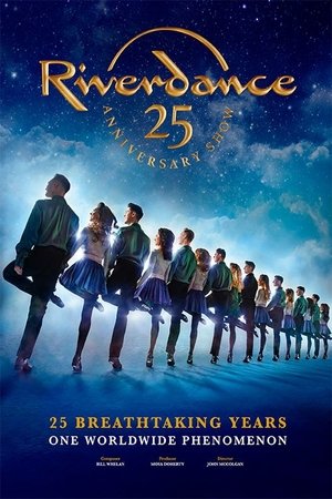 Watch Free Riverdance 25th Anniversary Show (2020)
