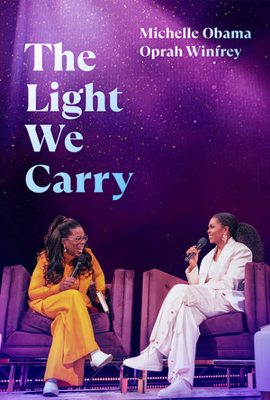Watch Free The Light We Carry: Michelle Obama and Oprah Winfrey (2023)