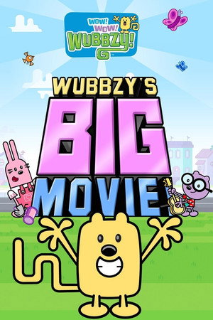 Watch Free Wubbzys Big Movie (2008)