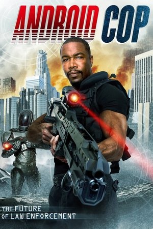 Watch Free Android Cop (2014)