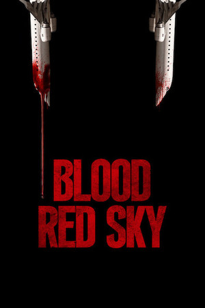 Watch Free Blood Red Sky (2021)