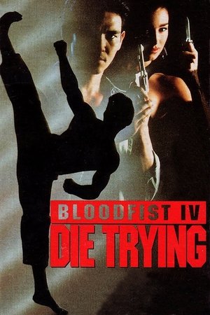 Watch Free Bloodfist IV Die Trying (1992)