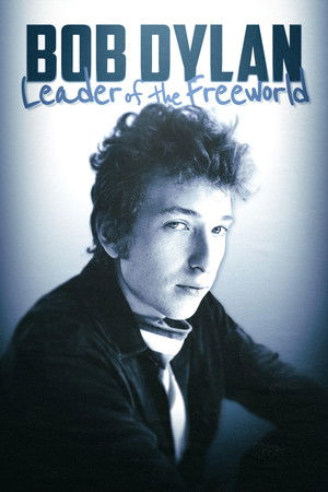 Watch Free Bob Dylan Leader of the Free World (2024)