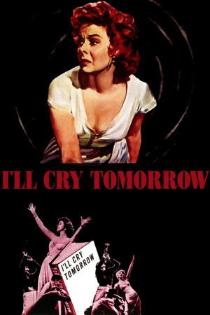 Watch Free Ill Cry Tomorrow (1955)