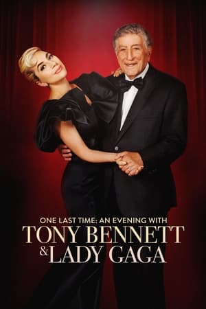 Watch Free One Last Time: An Evening with Tony Bennett and Lady Gaga (2021)
