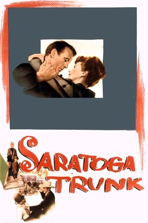 Watch Free Saratoga Trunk (1945)