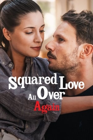 Watch Free Squared Love All Over Again (2023)