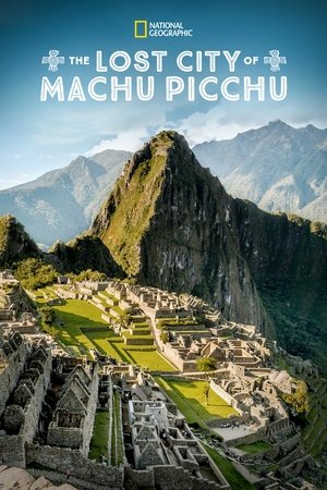 Watch Free The Lost City of Machu Picchu (2019)