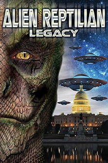 Watch Free Alien Reptilian Legacy (2015)