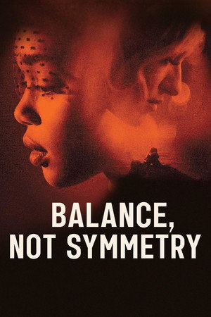 Watch Free Balance, Not Symmetry (2019)