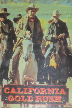 Watch Free California Gold Rush (1981)