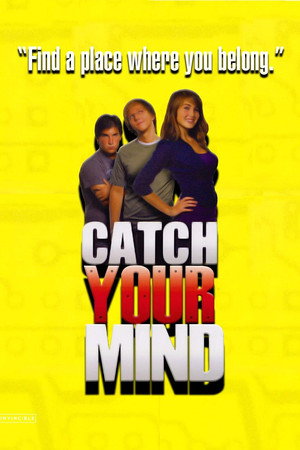 Watch Free Catch Your Mind (2008)