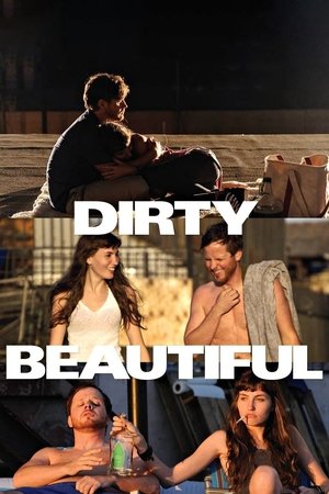 Watch Free Dirty Beautiful (2015)