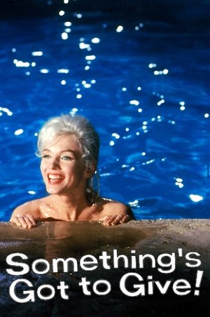 Watch Free Somethings Got to Give (1962)