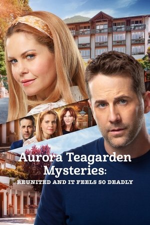 Watch Free Aurora Teagarden Mysteries Reunited and it Feels So Deadly (2020)