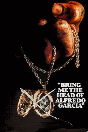 Watch Free Bring Me the Head of Alfredo Garcia (1974)