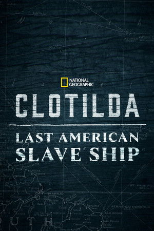 Watch Free Clotilda Last American Slave Ship (2022)