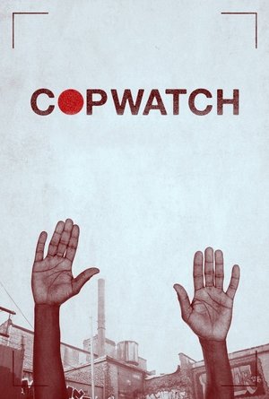 Watch Free Copwatch (2017)