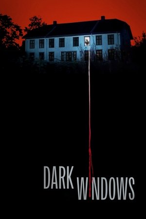 Watch Free Dark windows (2023)