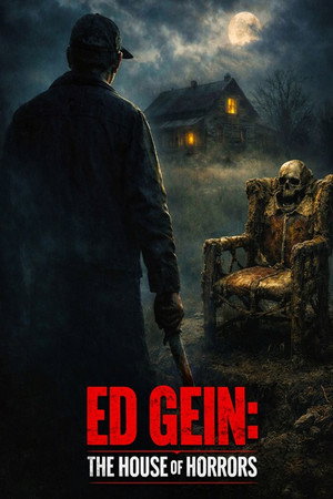 Watch Free Ed Gein The House of Horrors (2026)