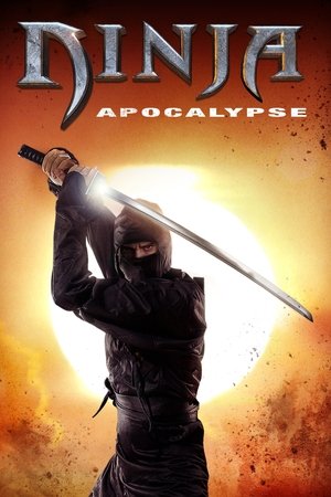 Watch Free Ninja Apocalypse (2014)
