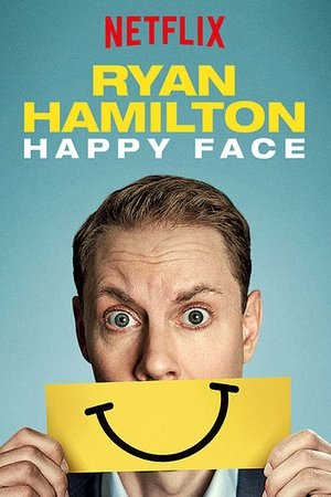 Watch Free Ryan Hamilton: Happy Face (2017)