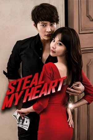 Watch Free Steal My Heart (2013)