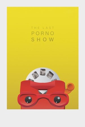 Watch Free The Last Porno Show (2019)