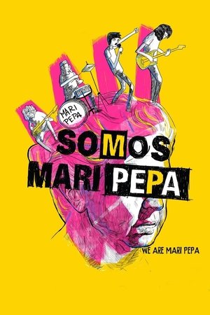 Watch Free Somos Mari Pepa (2013)