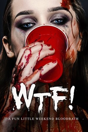 Watch Free WTF! (2017)