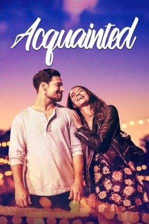 Watch Free Acquainted (2018)