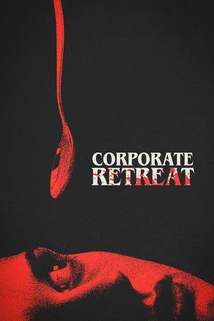 Watch Free Corporate Retreat (2026)