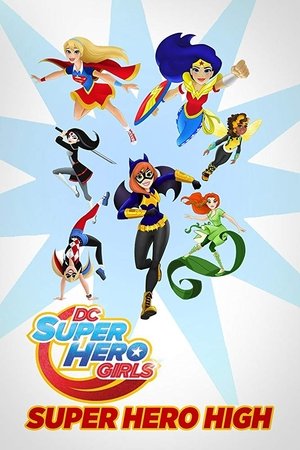 Watch Free DC Super Hero Girls Super Hero High (2016)