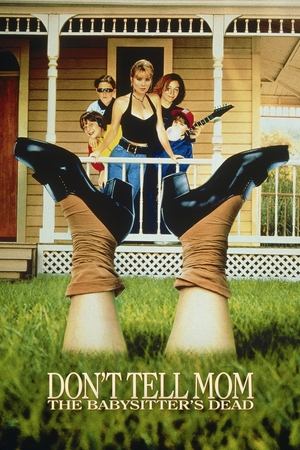 Watch Free Dont Tell Mom the Babysitters Dead (1991)