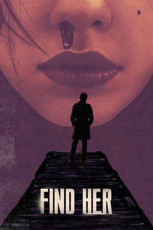 Watch Free Find Her (2022)