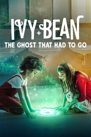 Watch Free Ivy + Bean The Ghost That Had to Go (2022)