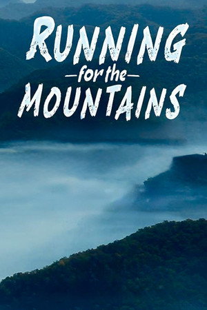Watch Free Running for the Mountains (2024)