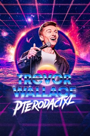 Watch Free Trevor Wallace Pterodactyl (2023)